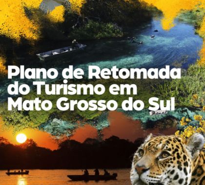 Fundtur MS lança plano estratégico para a retomada do turismo