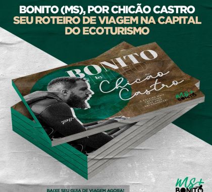 Chicão Castro assina material exclusivo gratuito sobre ecoturismo em Bonito
