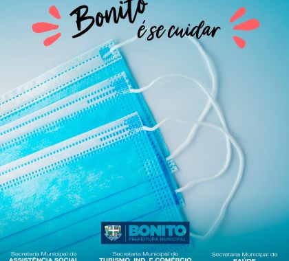 Campanha 'Bonito é se cuidar' conscientiza população sobre a importância da prevenção contra a Covid-19