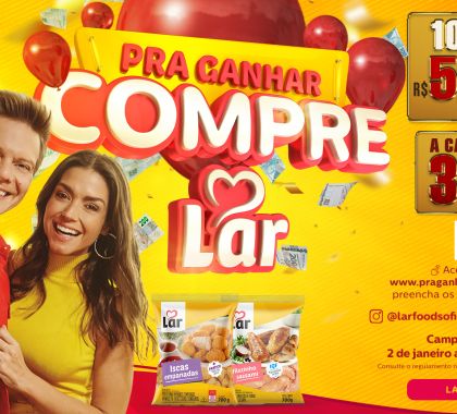 Clientes LAR concorrem a meio milhão de reais em prêmios