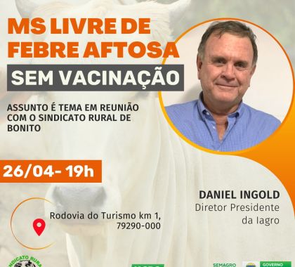 Retirada de vacina de febre aftosa é tema em reunião no Sindicato Rural de Bonito