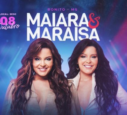 Maiara e Maraísa realizam show em Bonito