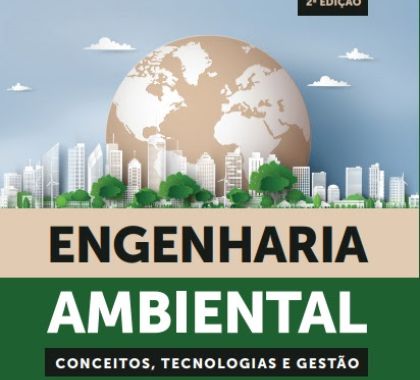 Engenheiros ambientais devem procurar soluções de desenvolvimento que diminuam o impacto na natureza