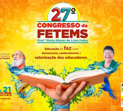 Congresso Estadual da FETEMS começa nesta semana em Bonito